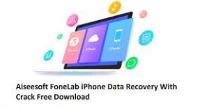 Aiseesoft FoneLab For iOS Crack 
